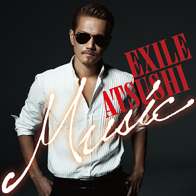 EXILE ATSUSHI：Music （CD） CDアルバム