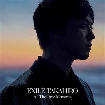 All-The-Time Memories（CD+DVD）｜EXILE TAKAHIRO｜mu-moショップ