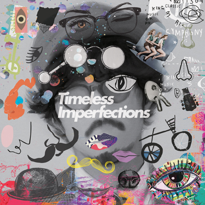 Timeless Imperfections�i2���gCD�j