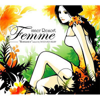 inner Resort  Femme -Romance- Mixed by VENUS FLY TRAPP