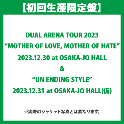 y񐶎YՁzDUAL ARENA TOUR 2023 ugMOTHER OF LOVE, MOTHER OF HATEh 2023.12.30 at OSAKA-JO HALLv&ugUN ENDING STYLEh 2023.12.31 at OSAKA-JO HALL v()(2Blu-ray)