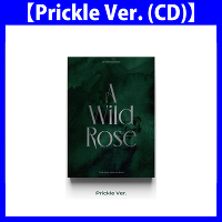 �y�؍��Ձz3rd Mini Album�uA Wild Rose�v�yPrickle Ver. (CD)�z