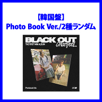 �y�؍��ՁzThe 1st Mini Album 'Black Out'�yPhoto Book Ver.(2�탉���_��)�z
