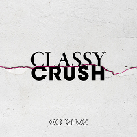 Classy Crush（CD+Blu-ray）