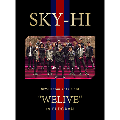 SKY-HI Tour 2017 Final "WELIVE" in BUDOKAN (Blu-ray Disc)(スマプラ対応) n5ksbvb