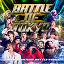 BATTLE OF TOKYO `COLLABORATION BATTLE STAGE`(CD+Blu-ray)