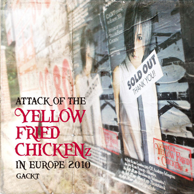 ATTACK OF THE �gYELLOW FRIED CHICKENz�h IN EUROPE 2010
