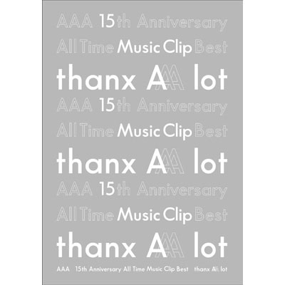 ~[WbNENbvxXgwAAA 15th Anniversary All Time Music Clip Best -thanx AAA lot-x