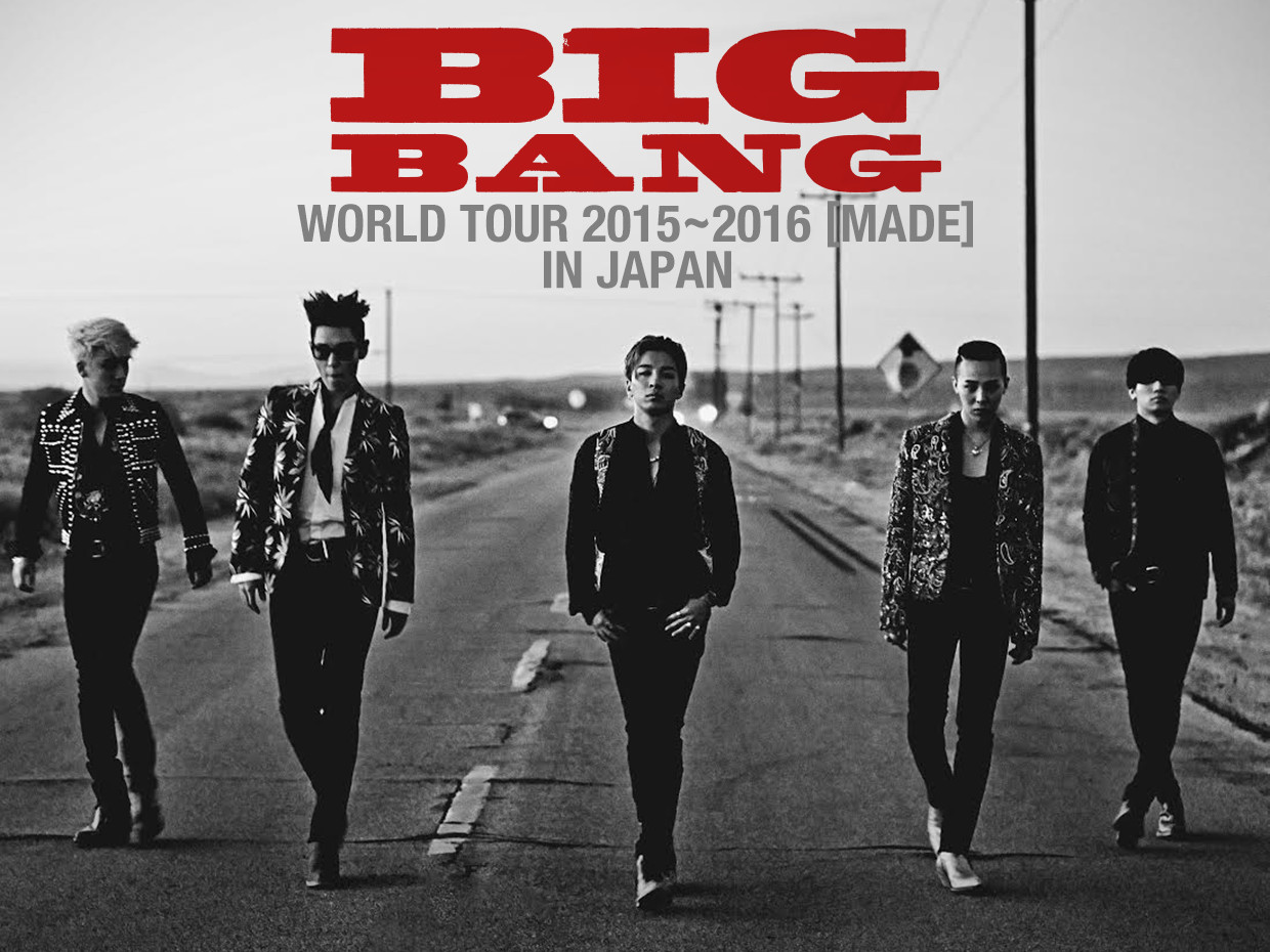 BIGBANG WORLD TOUR 2015~2016 [MADE] IN JAPAN