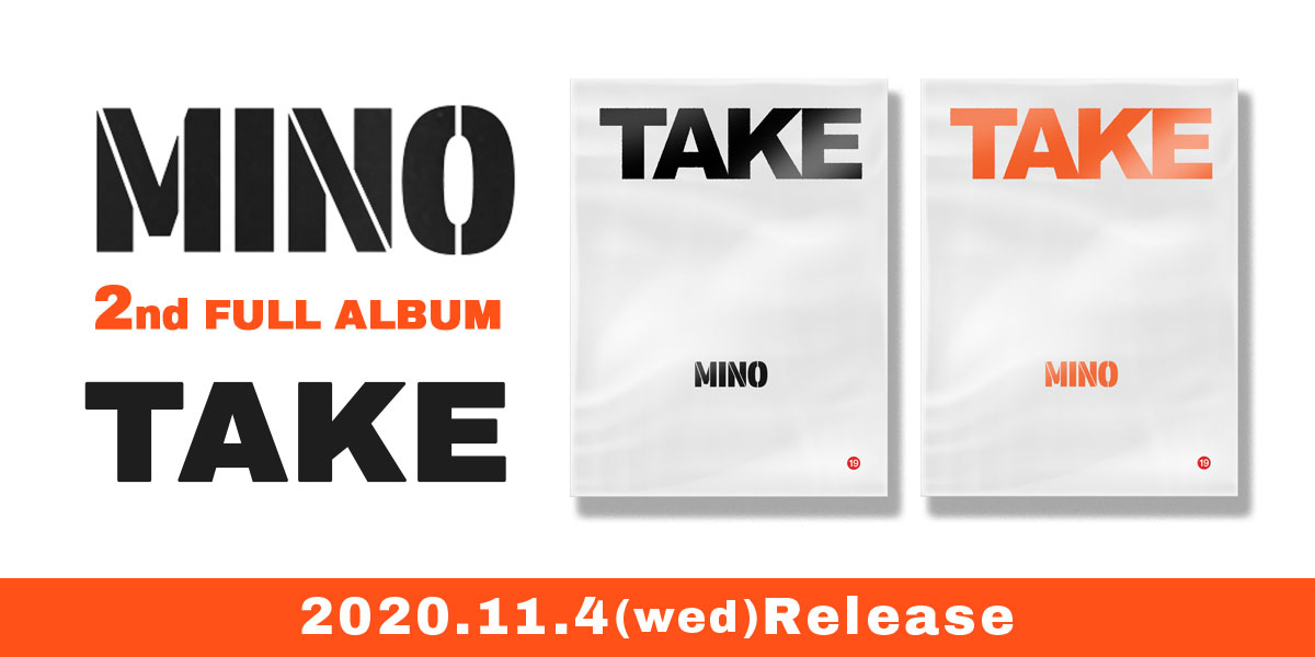 MINO 2nd FULL ALBUM『TAKE』